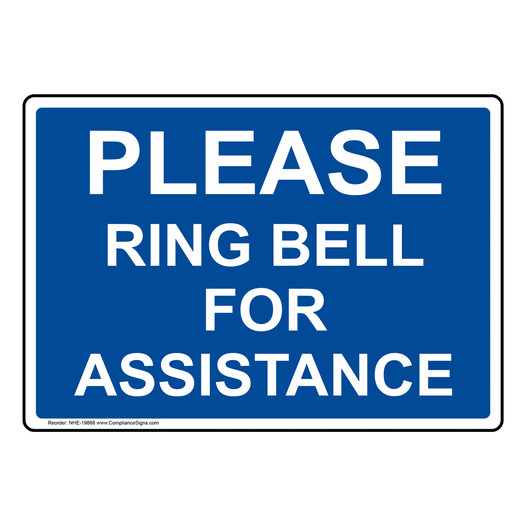 Please Ring Bell For Assistance Sign NHE-19868