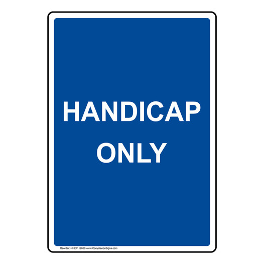 Portrait Handicap Only Sign NHEP-19859