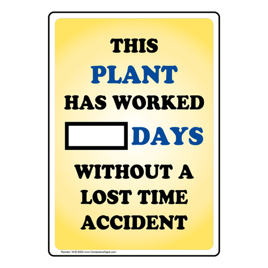 Days Without Lost Time Accident Plant Sign NHE-8504 Industrial Notices