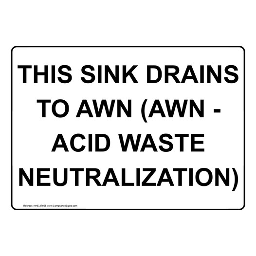 Sink Drain AWN Acid Waste Neutralization Sign NHE-27668