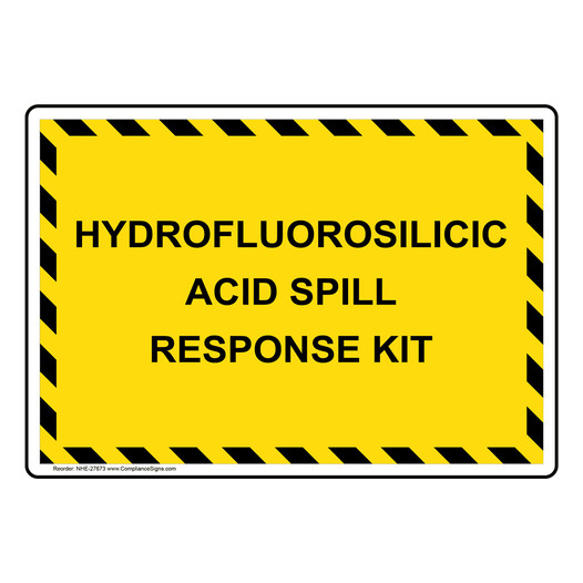 Hydrofluorosilicic Acid Spill Kit Sign NHE-27673