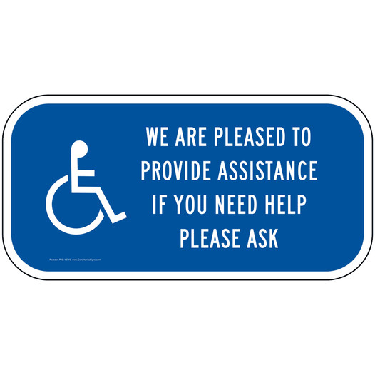 We Are Pleased To Provide Assistance Sign PKE-18710