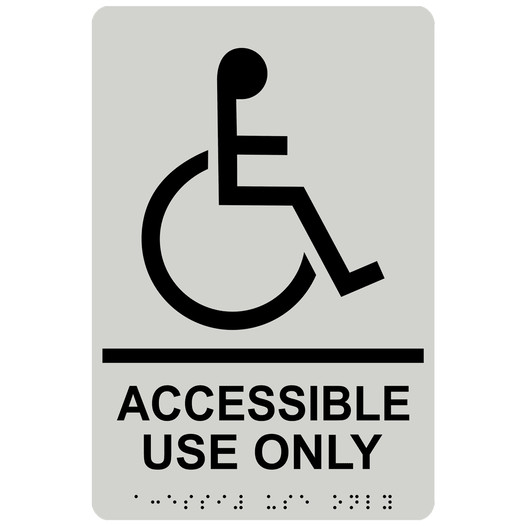 Pearl Gray ADA Braille ACCESSIBLE USE ONLY Sign with Symbol RRE-835_Black_on_PearlGray
