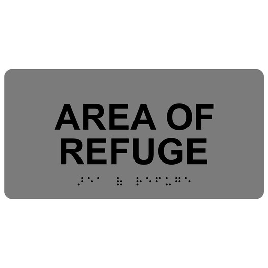 Gray ADA Braille Area Of Refuge Sign with Black Tactile Text