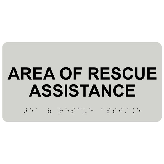 Pearl Gray ADA Braille Area Of Rescue Assistance Sign with Black Tactile Text