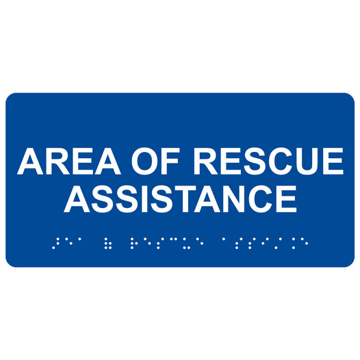 Blue ADA Braille Area Of Rescue Assistance Sign with Tactile Text - RSME-257_White_on_Blue