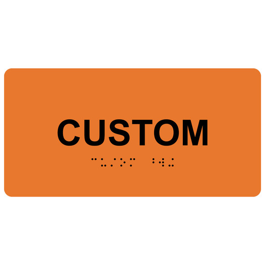 Orange Custom ADA Braille Sign with Tactile Text - RSME-CUSTOM_Black_on_Orange