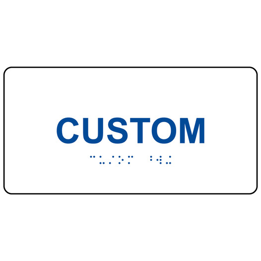 White Custom ADA Braille Sign with Blue Tactile Text