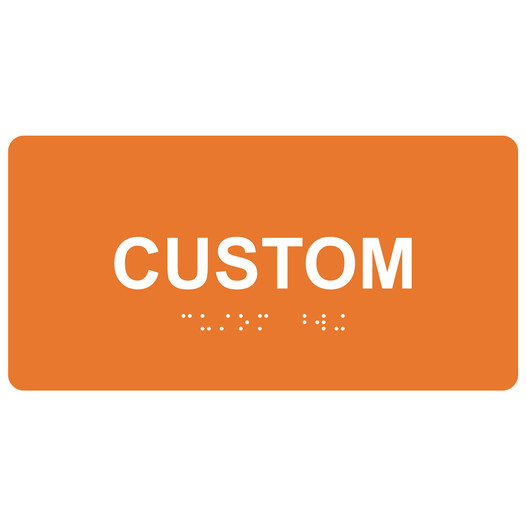 Orange Custom ADA Braille Sign with White Tactile Text