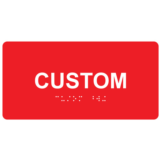 Red Custom ADA Braille Sign with White Tactile Text