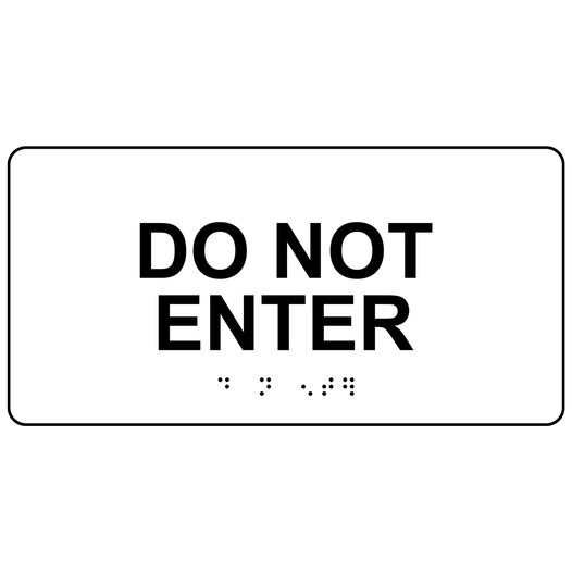 White ADA Braille Do Not Enter Sign with Tactile Text - RSME-300_Black_on_White