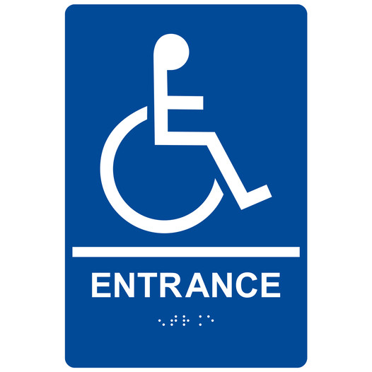 Blue ADA Braille Accessible ENTRANCE Sign with Symbol RRE-16801_White_on_Blue