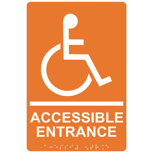 Orange ADA Braille ACCESSIBLE ENTRANCE Sign with Symbol RRE-28982_White_on_Orange