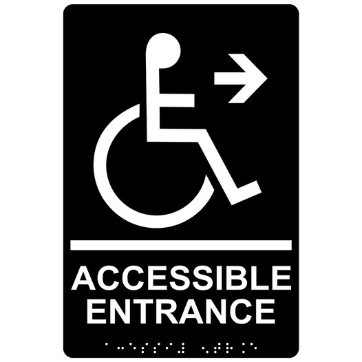 Black ADA Braille ACCESSIBLE ENTRANCE Right Sign with Symbol RRE-32159_White_on_Black