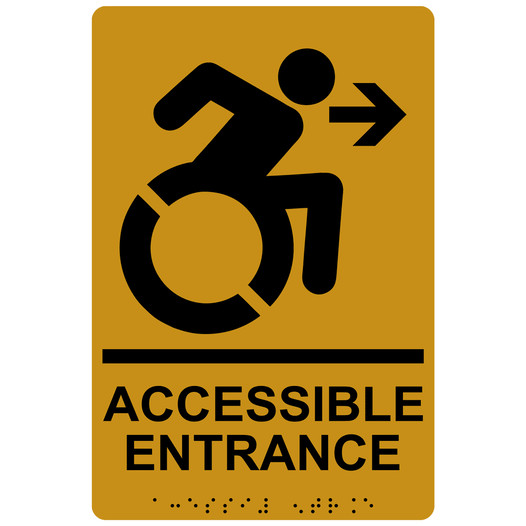 Gold Braille ACCESSIBLE ENTRANCE Right Sign with Dynamic Accessibility Symbol RRE-32159R_Black_on_Gold