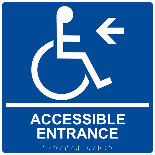 Square Blue ADA Braille ACCESSIBLE ENTRANCE Sign - RRE-32160-99_White_on_Blue