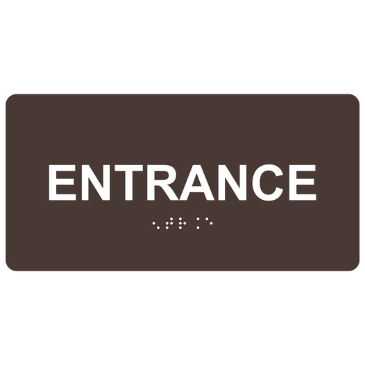Dark Brown ADA Braille Entrance Sign with White Tactile Text