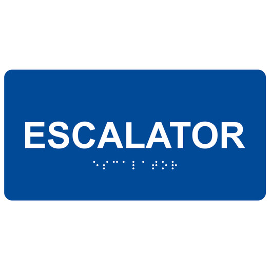 Blue ADA Braille Escalator Sign with Tactile Text - RSME-330_White_on_Blue