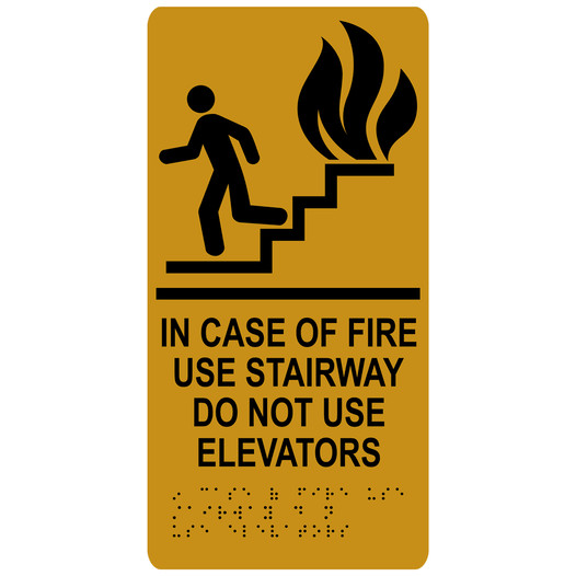 Gold ADA Braille IN CASE OF FIRE USE STAIRWAY DO NOT USE ELEVATORS Sign with Symbol RRE-230_Black_on_Gold