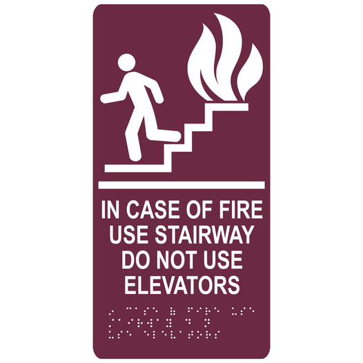 Burgundy ADA Braille IN CASE OF FIRE USE STAIRWAY DO NOT USE ELEVATORS Sign with Symbol RRE-230_White_on_Burgundy