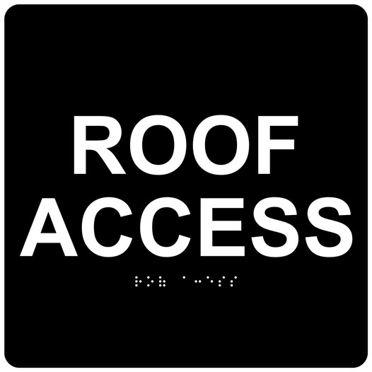 Black 6-Inch Square ADA Braille Roof Access Sign