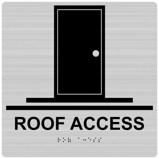 Square Brushed Silver ADA Braille ROOF ACCESS Sign RRE-975-99_Black_on_BrushedSilver