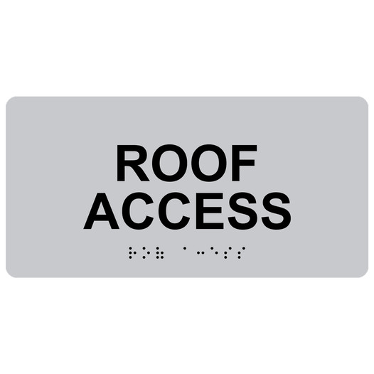 Silver ADA Braille Roof Access Sign with Tactile Text - RSME-552_Black_on_Silver