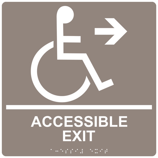 Square Taupe ADA Braille ACCESSIBLE EXIT Right Sign - RRE-14758-99_White_on_Taupe