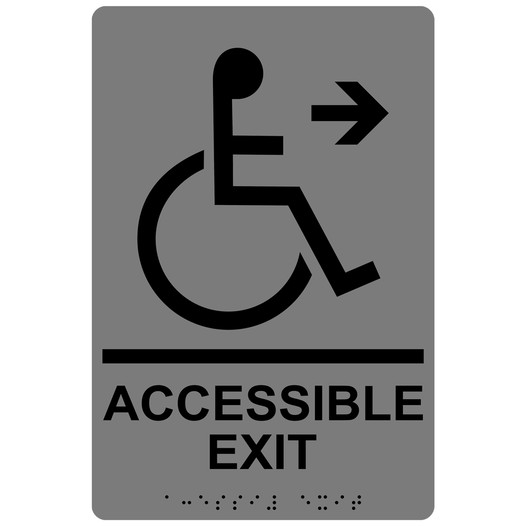 Gray ADA Braille ACCESSIBLE EXIT Right Sign RRE-14758_Black_on_Gray