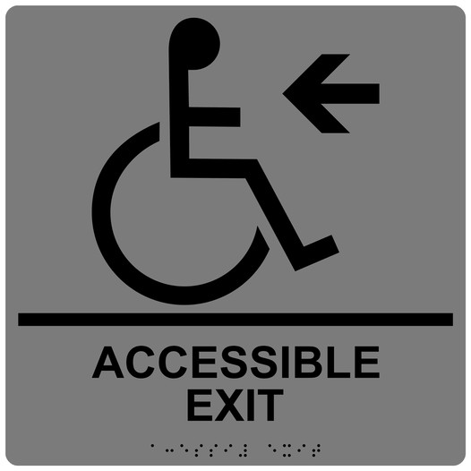 Square Gray ADA Braille ACCESSIBLE EXIT Left Sign - RRE-14759-99_Black_on_Gray