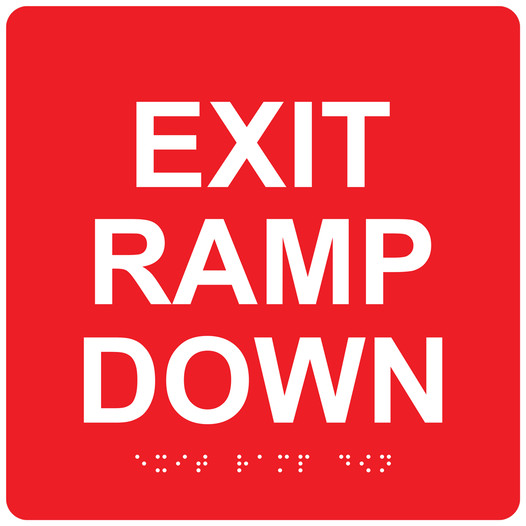 Red 6-Inch Square ADA Braille EXIT RAMP DOWN Sign RRE-14794_White_on_Red