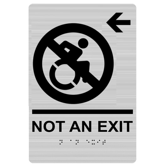 Brushed Silver Braille NOT AN EXIT Left Sign with Dynamic Accessibility Symbol RRE-19617R_Black_on_BrushedSilver