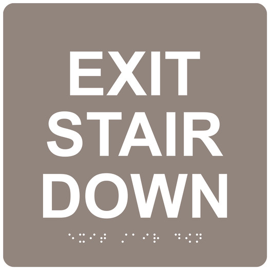 Taupe 6-Inch Square ADA Braille EXIT STAIR DOWN Sign RRE-670_White_on_Taupe