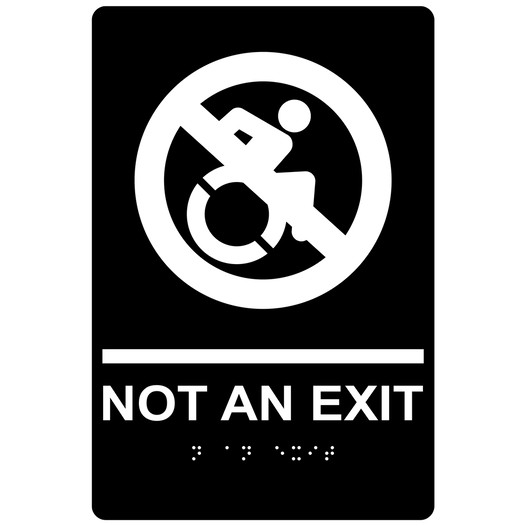 Black Braille NOT AN EXIT Sign with Dynamic Accessibility Symbol RRE-19615R_White_on_Black