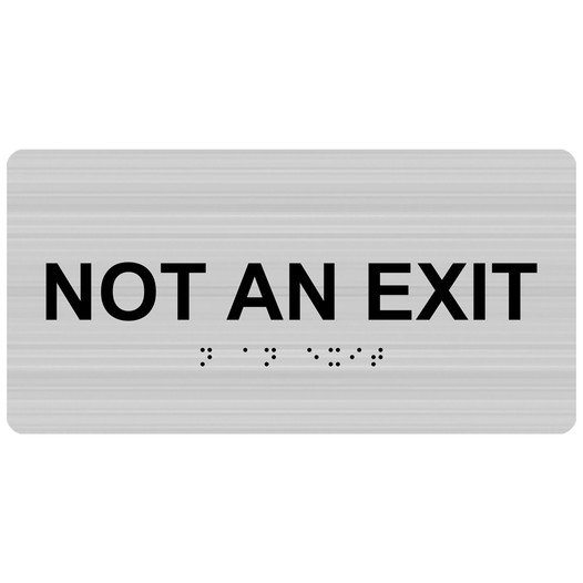 Brushed Silver ADA Braille Not An Exit Sign with Tactile Text