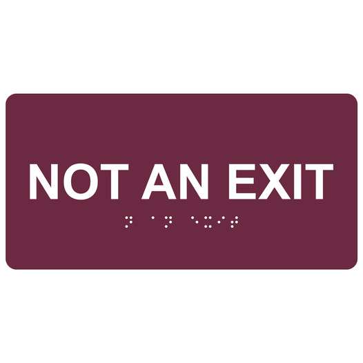 Burgundy ADA Braille Not An Exit Sign with Tactile Text - RSME-480_White_on_Burgundy