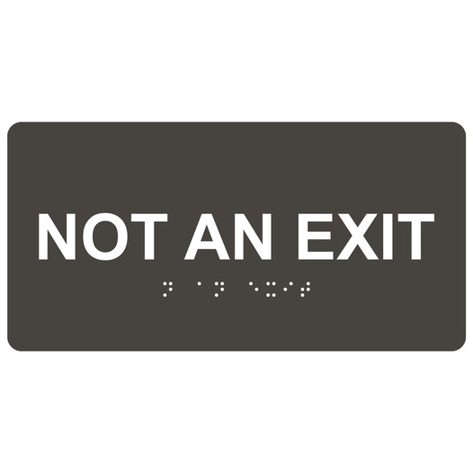 Charcoal Gray ADA Braille Not An Exit Sign with White Tactile Text