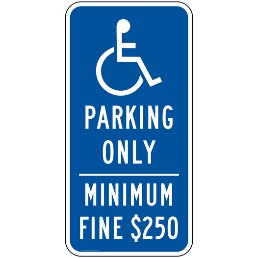 ADA Minimum Fine $250 Sign with Symbol PKE-15965 Parking Handicapped