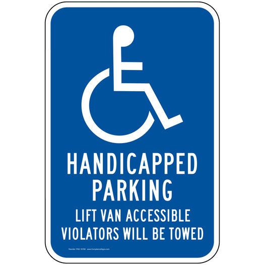 Lift Van Accessible Sign for Parking Control