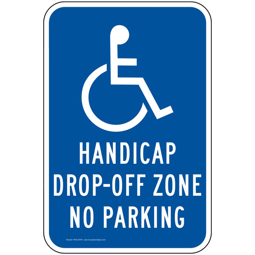 Handicapped Drop-Off Zone Sign PKE-20750