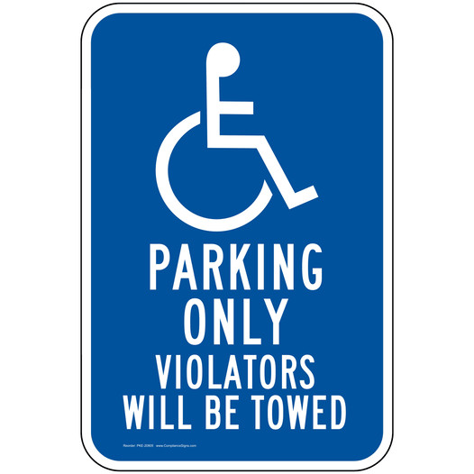 ADA Violators Will Be Towed Sign PKE-20805 Parking Handicapped