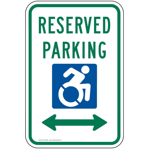 Reserved Parking [Left / Right Arrow] Sign With Dynamic Accessibility Symbol PKE-27822