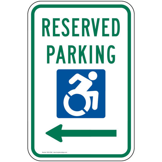 Reserved Parking [Left Arrow] Sign With Dynamic Accessibility Symbol PKE-27894