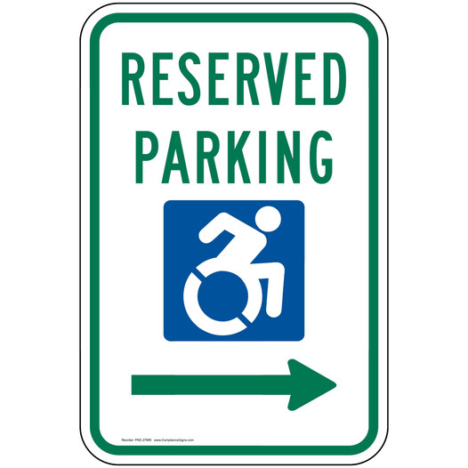 Reserved Parking [Right Arrow] Sign With Dynamic Accessibility Symbol PKE-27895