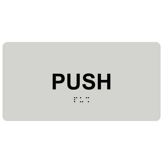 Pearl Gray ADA Braille Push Sign with Black Tactile Text