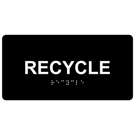 Black ADA Braille Recycle Sign with Tactile Text - RSME-538-White_on_Black