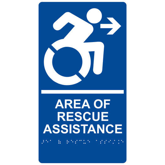 Blue Braille AREA OF RESCUE ASSISTANCE Right Sign with Dynamic Accessibility Symbol RRE-14764R_White_on_Blue