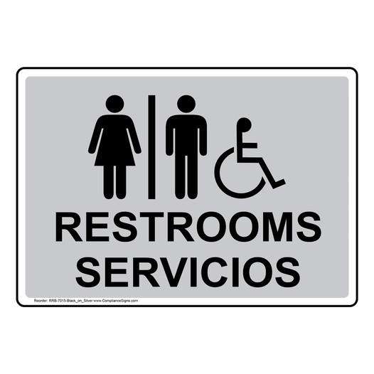 Silver Accessible RESTROOMS - SERVICIOS Sign With Symbol RRB-7015-Black_on_Silver