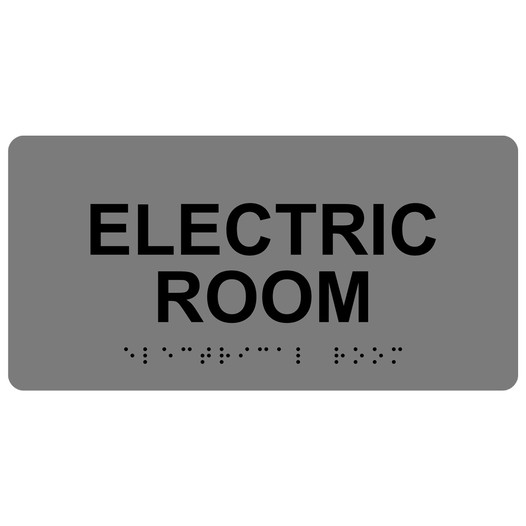 Gray ADA Braille Electric Room Sign with Black Tactile Text