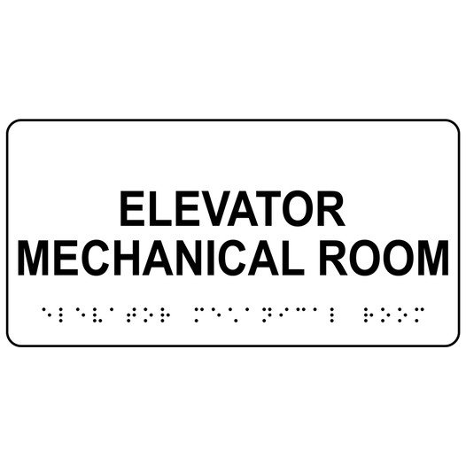 White ADA Braille Elevator Mechanical Room Sign with Tactile Text - RSME-306_Black_on_White